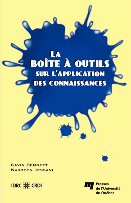 La boîte à outils sur l'application des connaissances - Gavin Bennett, Nasreen Jessani - Presses de l'Université du Québec