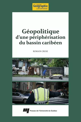 Géopolitique d'une périphérisation du bassin caribéen