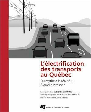L'électrification des transports au Québec - Pierre Delorme - Presses de l'Université du Québec