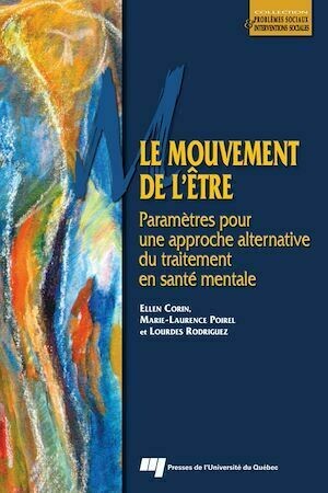 Le mouvement de l'être - Lourdes Rodriguez, Ellen Corin, Marie-Laurence Poirel - Presses de l'Université du Québec