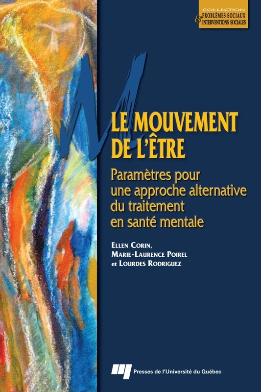 Le mouvement de l'être - Ellen Corin, Marie-Laurence Poirel, Lourdes Rodriguez - Presses de l'Université du Québec