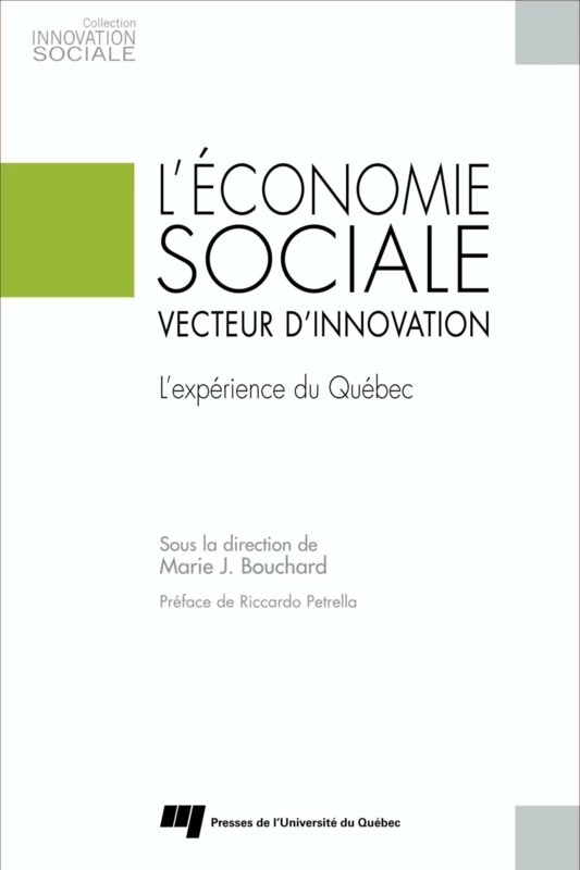 L'économie sociale, vecteur d’innovation - Marie J. Bouchard - Presses de l'Université du Québec