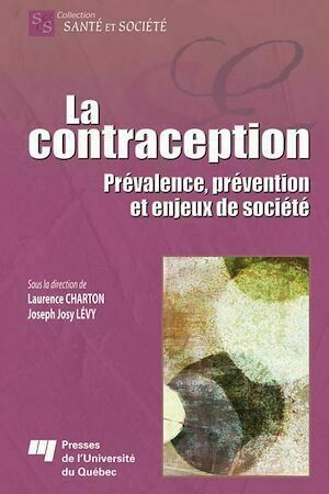 La contraception - Laurence Charton, Joseph Josy Lévy - Presses de l'Université du Québec