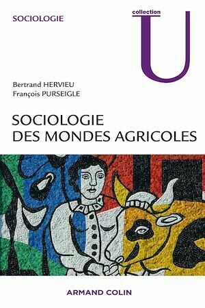 Sociologie des mondes agricoles - Bertrand Hervieu, François Purseigle - Armand Colin