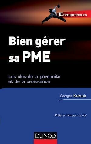 Bien gérer sa PME - Georges Kalousis - Dunod