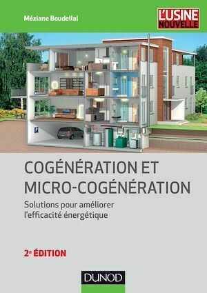 Cogénération et micro-cogénération - 2e éd. - Méziane Boudellal - Dunod