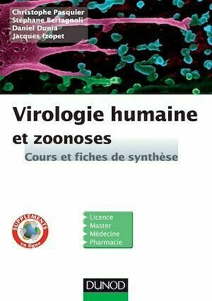 Virologie humaine et zoonoses - Christophe Pasquier, Stéphane Bertagnoli, Daniel Dunia, Jacques Izopet - Dunod