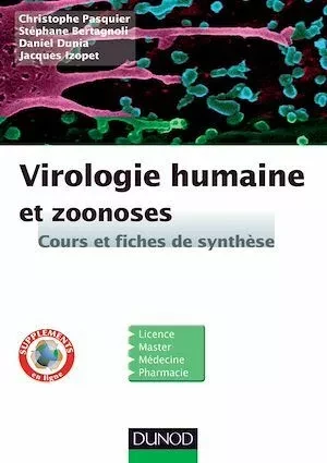 Virologie humaine et zoonoses - Christophe Pasquier, Stéphane Bertagnoli, Daniel Dunia, Jacques Izopet - Dunod