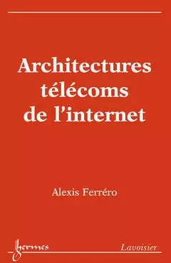 Architectures télécoms de l'internet