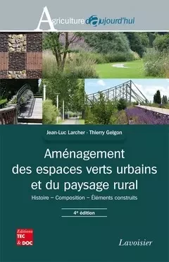 Aménagement des espaces verts urbains et du paysage rural - Jean-Luc Larcher, Thierry Gelgon - Tec & Doc
