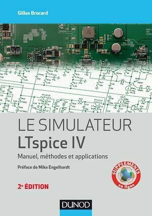 Le simulateur LTspice IV - 2e éd. - Gilles Brocard - Dunod