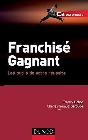 Franchisé gagnant - Thierry Borde, Charles Seroude - Dunod