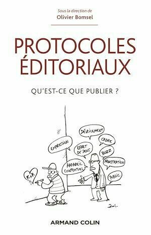 Protocoles éditoriaux - Olivier Bomsel - Armand Colin