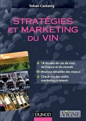 Stratégies et marketing du vin - Yohan Castaing - Dunod