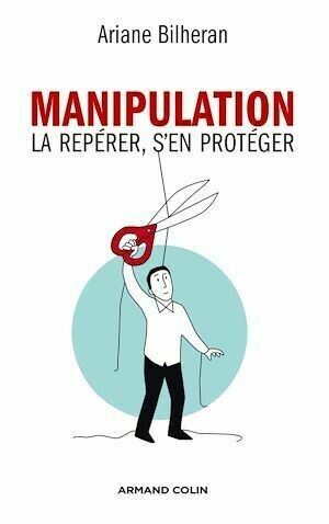 Manipulation - Ariane Bilheran - Armand Colin