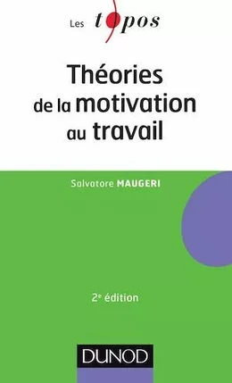 Théories de la motivation au travail - 2ème édition