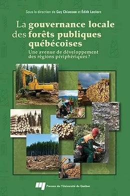 La Gouvernance locale des forêts publiques québécoises