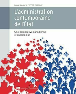 L'Administration contemporaine de l'État - Pierre-P. Tremblay - Presses de l'Université du Québec