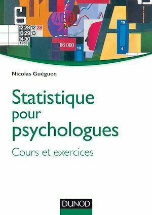 Statistique pour psychologues - Nicolas Guéguen - Dunod