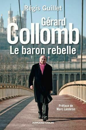 Gérard Collomb - Régis Guillet - Armand Colin
