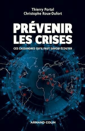Prévenir les crises - Thierry Portal, Christophe Roux-Dufort - Armand Colin