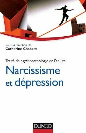 Narcissisme et dépression - Collectif Collectif - Dunod