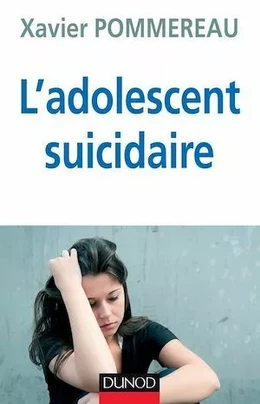 L'adolescent suicidaire - 3ème édition