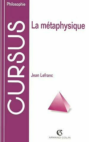 La métaphysique - Jean Lefranc - Armand Colin