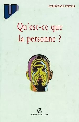 Qu'est-ce que la personne? - Stamatios Tzitzis - Armand Colin