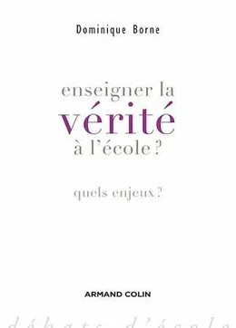 Enseigner la vérité à l'école?