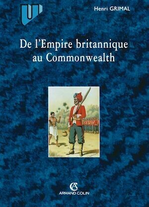 De l'Empire britannique au Commonwealth - Henri Grimal - Armand Colin