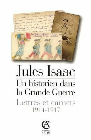 Jules Isaac, un historien dans la grande guerre - Marc Michel, Jules Isaac - Armand Colin