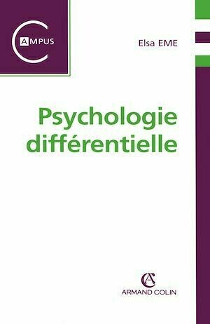 Psychologie différentielle - Elsa Eme - Armand Colin