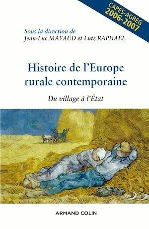 Histoire de l'Europe rurale contemporaine - Jean-Luc Mayaud, Lutz Raphaël - Armand Colin