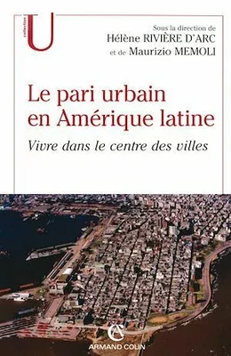 Le pari urbain en Amérique latine