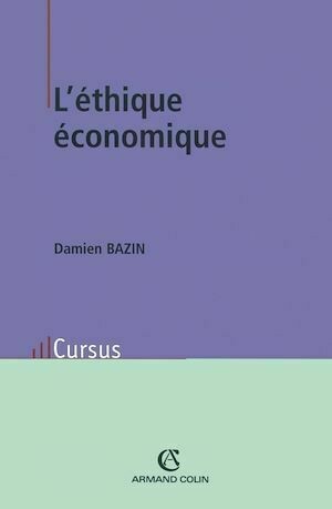 L'éthique économique - Damien Bazin - Armand Colin