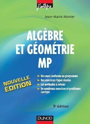 Algèbre et géométrie MP - Jean-Marie Monier - Dunod