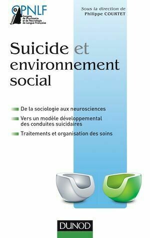 Suicide et environnement social - Philippe COURTET - Dunod