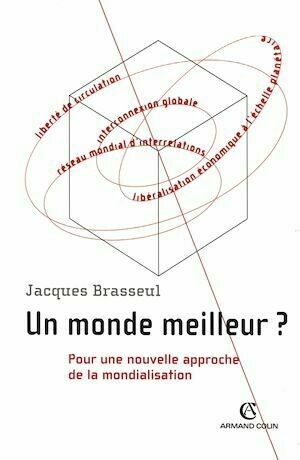 Un monde meilleur ? - Jacques Brasseul - Armand Colin