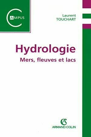 Hydrologie - Laurent Touchart - Armand Colin