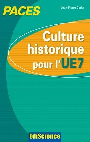 Culture historique pour l'UE7 - Jean-Pierre Dedet - Ediscience