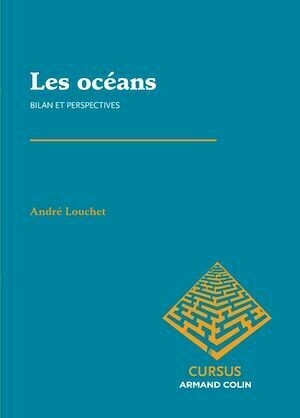 Les océans - André Louchet - Armand Colin