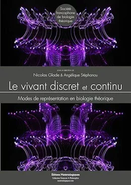 Le vivant discret et continu - Modes de représentation en biologie théorique