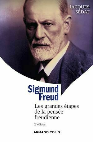Sigmund Freud - Jacques Sédat - Armand Colin