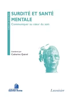 Surdité et santé mentale - Catherine Querel, Centre Hospitalier Sainte-Anne - Médecine Sciences Publications