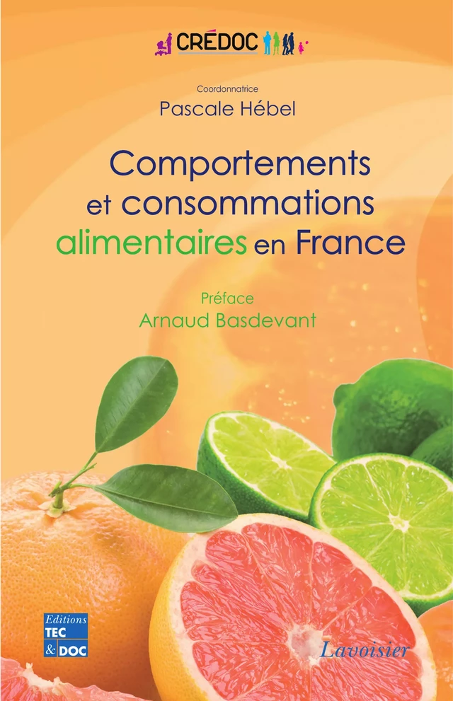 Comportements et consommations alimentaires en France : Enquête CCAF 2007 - Pascale Hébel - Tec & Doc