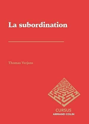 La subordination - Thomas Verjans - Armand Colin