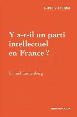 Y a-t-il un parti intellectuel en France ?