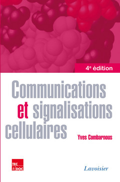 Communications et signalisations cellulaires - Yves Combarnous - TECHNIQUE & DOCUMENTATION