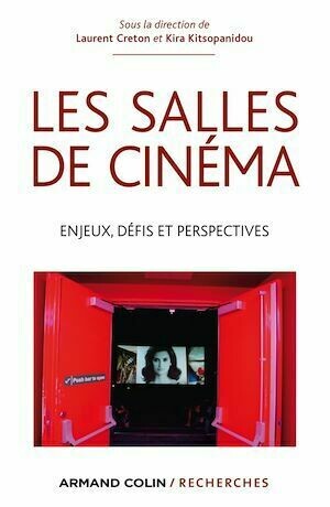 Les salles de cinéma - Laurent Creton, Kira Kitsopanidou - Armand Colin